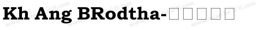 Kh Ang BRodtha字体转换